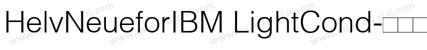HelvNeueforIBM LightCond字体转换